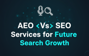 AEO Vs SEO Services for Future Search Growth