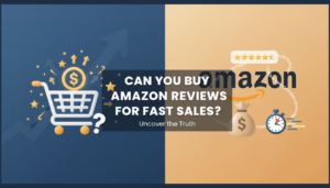 Can You Buy Amazon Reviews for Fast Sales?