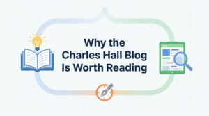 Why the Charles Hall Blog Is Worth Reading